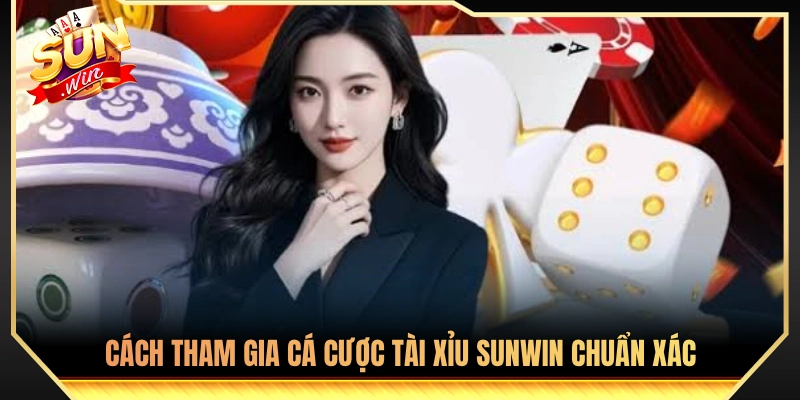Hướng dẫn quy trình đặt cược tài xỉu Sunwin chi tiết 